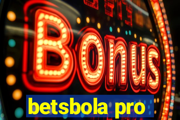 betsbola pro